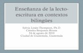 Enseñanza de la lecto- escritura en contextos bilingüesreaula.org/administrador/files/Silvia Lynan Thompson 2.pdf · Enseñanza de la lecto-escritura en contextos bilingües Sylvia