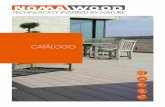 CATÁLOGO · 2020-04-01 · DECKING NOMAWOOD® SYSTEM Las terrazas NOMAWOOD® System ofrecen la elegancia y el encanto que usted busca. El corazón del proceso de fabricación de