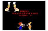 BRINDO POR LOS AÑOS QUE HAN PASADO!! - WikiBlueswikiblues.net/sites/default/files/2012_05_RNA_Amigos_brindo_po.pdf · Brindo por cuando podia hablar de corrido sin tener lagunas