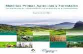 Materias Primas Agrícolas y Forestales...4 Materias rimas Agrícolas y Forestales: De Impulsores de la Deforestación a Campeones de la ostenibilidad identificar maneras de producir