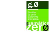 Gramatica zero portada.indd 1 12/07/11 13:21 · 1 Gramatica 1-219_249-276OK.indd 1 12/07/11 11:15. A la memòria de Manuel Sanchis Guarner, en el centenari del seu naixement, com