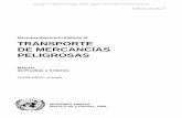 Recomendaciones relativas al TRANSPORTE DE MERCANCÍAS ... · relativas al Transporte de Mercancías Peligrosas (denominadas en adelante "las Recomendaciones") y la Reglamentación