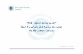“RSE, Aportando valor” Red Española del Pacto Mundial de ...fundaciongeneraluclm.es/wp-content/uploads/2018/05/2-Sesion1_Pacto... · (Foro de Expertos, 2007): “La RSE, además