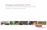 ES UTZ Certification-Protocol v4.3 2018 · 2019-04-11 · 2018 del Protocolo de Certificación de UTZ. La versión 4.3 contiene las enmiendas realizadas sobre la versión 4.2 de enero