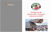 Programa de protección civil para basureros, 2017cgproteccioncivil.edomex.gob.mx/sites... · contaminación del agua, aire y el suelo; siendo causantes, también, de grandes incendios