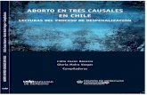 ABORTO EN TRES CAUSALES EN CHILE L · la ley que despenalizó el aborto por tres causales, y su posterior debate y ... en favor o en contra de la ley. Tomás Vial Solar 16295 PORTADA