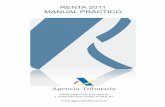RENTA 2011 MANUAL PRÁCTICO - Agencia Tributaria · 27 de abril de 2012 en base a la normativa del Impuesto sobre la Renta . de las Personas Físicas y del Impuesto sobre el Patrimonio