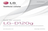 Guía del usuario LG-D120ggscs-b2c.lge.com/downloadFile?fileId=KROWM000593034.pdfde radiofrecuencia de los teléfonos móviles pueden afectar los equipos electrónicos cercanos que