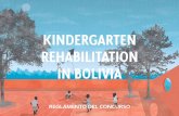 KINDERGARTEN REHABILITATION IN BOLIVIA...Bolivia es un país de América del Sur con una posición central limítrofe con mitad de los países de sudamérica incluyendo Perú, Chile,