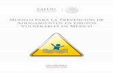 Modelo para la Prevención de Ahogamientos en México …...2 Modelo para la Prevención de Ahogamientos en Grupos Vulnerables en México Derechos reservados 2016, Primera edición