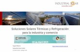 Soluciones Solares Térmicas y Refrigeración para la ...€¦ · Soluciones Solares Térmicas y Refrigeración para la industria y comercio Irapuã Ribeiro Industrial Solar GmbH