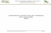 CONTRATO COLECTIVO DE TRABAJO DEL CECyTENL 2015 · 2019-07-03 · Nuevo León. Lo referente a los requisitos y procedimientos para su ingreso y promoción, su permanencia en la Institución,