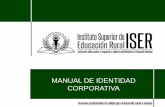 MANUAL DE IDENTIDAD CORPORATIVAww2.iser.edu.co/.../11/Manual-de-Identidad...ISER..pdf · El presente manual de identidad corporativa, del Instituto Superior de Educación Rural –ISER,