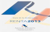 Guía de la declaración RENTA2013 · Agencia Tributaria MINISTERIO DE HACIENDA Y ADMINISTRACIONES PÚBLICAS  Guía de la declaración RENTA2013