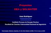 Proyectos OEA y SOLWATER · 2015-12-16 · Proyectos OEA y SOLWATER Facultad de Ciencias, Universidad Nacional de Ingeniería Instituto Peruano de Energía Nuclear Juan Rodríguez