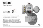Gama SI - Rotork...6 Manual SI3 – Sección: Salud y SeguridadLa instalación eléctrica, el mantenimiento y la utilización del actuador deben llevarse a cabo de acuerdo con el código