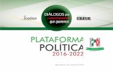 PLATAFORMA POLÍTICAplataformas1516.ieeags.org.mx/plataformas/2.1.POLITICA... · 2015-12-28 · Plataforma Política 2016-2022 El estado de Aguascalientes demanda continuar con el
