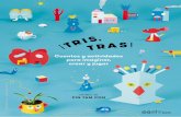 T R I S es un insólito libro de actividades, cuentos y juegos · 2018-10-22 · ¡TRIS, TRAS! es un insólito libro de actividades, cuentos y juegos pensado para despertar y estimular