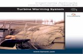 Turbine Warming System - Tamoin · rendimiento y costes de producción, aumentando la eficiencia de operación de la turbina. El sistema Turbine Warming System (TWS) consiste en la