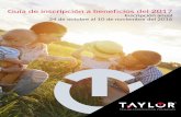 Guía de inscripción a beneficios del 2017taylorcorp.com/media/488903/2017benefitsbooklet_spanish.pdf · Los cuatro planes lo ayudan a permanecer bien, ya que ofrecen 100 por ciento