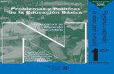 Distribución gratuita Prohibida Problemas y Políticas de ... 1999/Prime… · Problemas y Políticas de la Educación Básica. Programa y materiales de apoyo para el estudio. Licenciatura