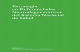 Estrategia en Enfermedades Neurodegenerativas del Sistema ... · 5. Informe de las Enfermedades Neurodegenerativas en España 30 5.1. Enfermedad de Alzheimer y otras demencias 30