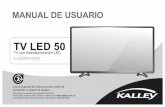 TV LED 50 - Kalley€¦ · Asegúrese que el televisor no está sobrepasando el borde de los muebles de apoyo. No coloque el televisor en un mueble alto (por ejemplo, armarios o bibliotecas)