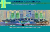 MÁRTIRES CLARETIANOS BARBASTROclaretianos A l día siguiente de la Beatificación de los 109 mártires, los Claretianos celebraron ... 3 111 etiebre 2018