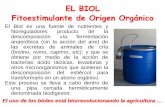 EL BIOL Fitoestimulante de Origen Orgánico · Fitoestimulante de Origen Orgánico El Biol es una fuente de nutrientes y fitoreguladores producto de la descomposición vía fermentación
