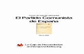 Curso de estudio elemental El Partido Comunista de España · La causa de la fuerza creciente del Partido Comunista de España reside en su fidelidad a la teoría revolucionaria del