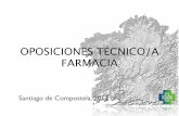 OPOSICIONES TÉCNICO/A FARMACIA€¦ · OPOSICIONES TÉCNICO/A FARMACIA Santiago de Compostela, 2013. CURSO DE PREPARACIÓN DE OPOSICIÓN Iniciativa de un grupo de profesionales ...