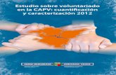 Estudio sobre voluntariado en la CAPV: cuantificación y ... · Estudio sobre voluntariado en la CAPV: cuantificación y caracterización 2012 DEP AR T AMENTO DE EMPLEO Y ASUNTOS