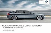 NUEVO BMW SERIE 5 GRAN TURISMO - Concesionario Oficial BMW · 2011-06-17 · las tomas de aire situadas delante del radiador. Al cerrarse, mejoran la aerodinámica, acortan la fase