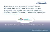 Modelo de Estratificación y Atención Farmacéutica para pacientes con enfermedades ... · 2018-09-28 · enfermedades inflamatorias inmunomediadas de la Sociedad Española de Farmacia
