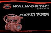 VÁLVULAS MACHO HIERRO CATÁLOGO - Walworth · 2017-02-17 · 4 WALWORTH WALWORTH es una compañía fabricante de válvulas industriales considerada entre las más importantes de