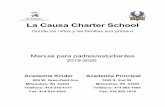 La Causa Charter School...La Causa Charter School . Donde los niños y las familias son primero . Manual para padres/estudiantes . 2019-2020. ... las que requieren la asistencia de