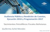 Audiencia Pública y Rendición de Cuentas, Ejecución 2016 y ...€¦ · Plan Nacional de Desarrollo 2006 MPD Estrategia Boliviana de Hidrocarburos 2007 –2008 MHE Plan Estratégico