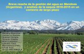 Breve reseña de la gestión del agua en Mendoza (Argentina ...Breve reseña de la gestión del agua en Mendoza ... La nieve acumulada durante el invierno en los Andes entre los ~29°