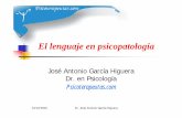 El lenguaje en psicopatología - aceptacion.esaceptacion.es/Terapia_Aceptacion-ACT/el_lenguaje_en_psicopatologi… · Dr. José Antonio García Higuera La teoría de marcos relacionales