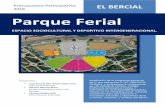Presupuestos Participativos 2018 Parque Ferial · En este sentido; el barrio de El Bercial no ha evolucionado equitativamente, los espacios socioculturales como Centro Cívico, o