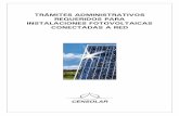 TRÁMITES ADMINISTRATIVOS REQUERIDOS PARA … · Una instalación fotovoltaica de 1 MW en suelo necesitará unas 2 hectáreas (Ha) de superficie, y para el caso de instalaciones con
