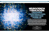 NeurocieNcia y eDucacióN: cruzaNDo froNteras para ......cipios de las neurociencias cognitivas es un sistema inclusivo, porque posibi-lita el acceso de niños con dicultades a partir