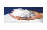 FABRICADORAS DE HIELO EN ESCAMAS - Friocellfriocell.com.mx/wp-content/uploads/2017/10/MAQUINA... · producción de escamas de hielo para los mas diversos usos. Todos los ... La calidad