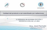 Calidad del producto a ser esterilizado por radiaciones II JORNADA DE …fudesa.org.ar/wp-content/uploads/2016/10/FUDESA-2016... · 2016-10-24 · Evaluar el efecto de la irradiación
