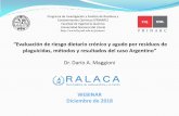 plaguicidas, métodos y resultados del caso Argentino” webinar 2018.pdf · “Evaluación de riesgo dietario crónico y agudo por residuos de plaguicidas, métodos y resultados