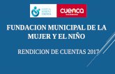 FUNDACION MUNICIPAL DE LA MUJER Y EL NIÑO...La Fundación Municipal de la Mujer y el Niño es una empresa social, perteneciente al GAD Municipal de la ciudad de Cuenca, que brinda