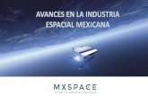 AVANCES EN LA INDUSTRIA ESPACIAL MEXICANAEl diseño y construcción de nanosatélites en el país acelera su peso Potty Internet]llustrativa La Agencia Espacial Mexicana (AEM) intormó