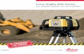 Leica Rugby 600 Series - Cosola · que colocar tuberías de desagüe, localizar instalaciones de suministro subterráneas o efectuar trabajos preparatorios para la obra o movimientos
