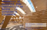 PRODUCTOS PARA CONSTRUCCIÓN EN MADERA LA …...• Han aumentado el uso de estructuras de madera en edificios públicos, escuelas y guardería infantil, ... • La instalación profesional