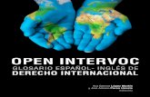 OPEN INTERVOC ESPAÑOL / INGLÉS DE DERECHO …eprints.ucm.es/43419/1/diccionario-open-intervoc.pdf · tinguen las organizaciones internacionales y sus órganos e instituciones. ...